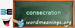 WordMeaning blackboard for consecration